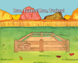 Run, Turkey, Run!